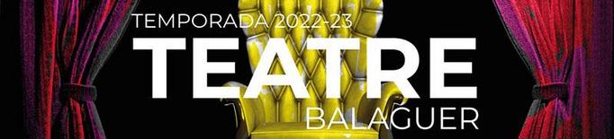 Temporada de Teatre Balaguer | Tardor 2022