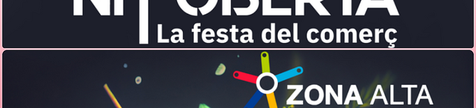 La Zona Alta de Lleida celebrarà l'onzena Nit Oberta amb sortejos, ofertes i activitats