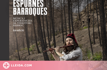 El 6è Festival Espurnes Barroques dedicarà més d'una vintena de propostes a la natura i la dansa