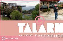 ⏯️ El Talarn Music Experience vol convertir-se en el festival de referència del Pirineu