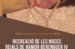 Recreació de les noces reials de Peronella d’Aragó i Ramon Berenguer IV