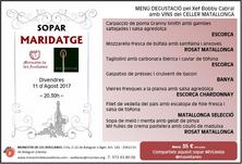 Sopar Maridatge Menú Degustació + Vins Celler Matallonga. Divendres, 11 d'Agost de 2017 (20:30h)