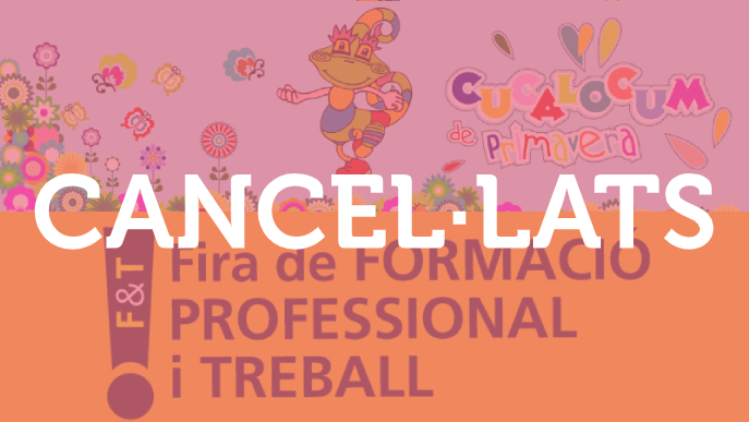 Fira de Lleida cancel·la Cucalòcum Primavera i el Saló de Formació i Treball pel coronavirus