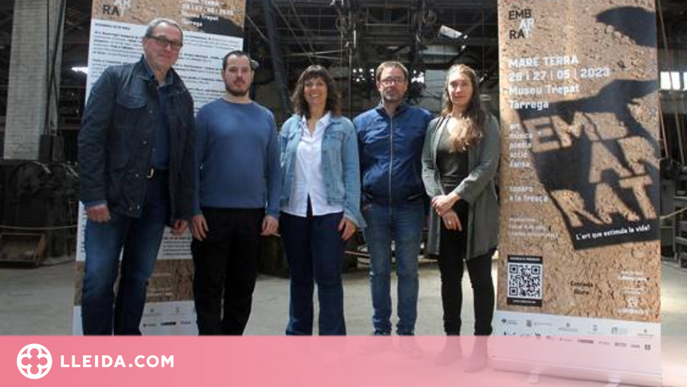 El novè Embarrat farcirà d’art, poesia i música l’antiga fàbrica Trepat de Tàrrega