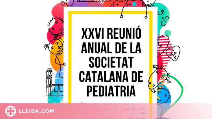 Lleida acull la XXVI Reunió Anual de la Societat Catalana de Pediatria