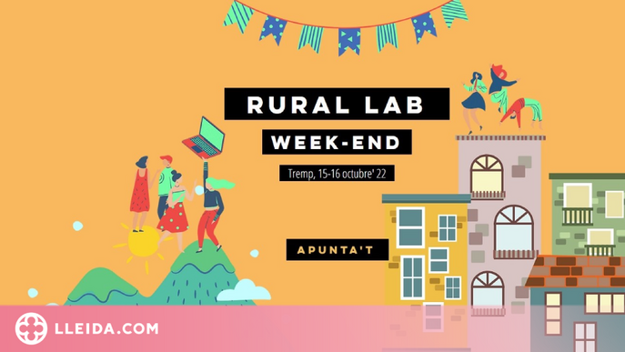 Tremp acull el 'Rural Lab Weekend' per codissenyar un model de poble atractiu i eficient