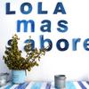 Lola mas sabores - Lleida