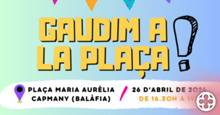 Torna el "Gaudim a la plaça" a Balàfia, una jornada de lleure i aprenentatge per a tota la família