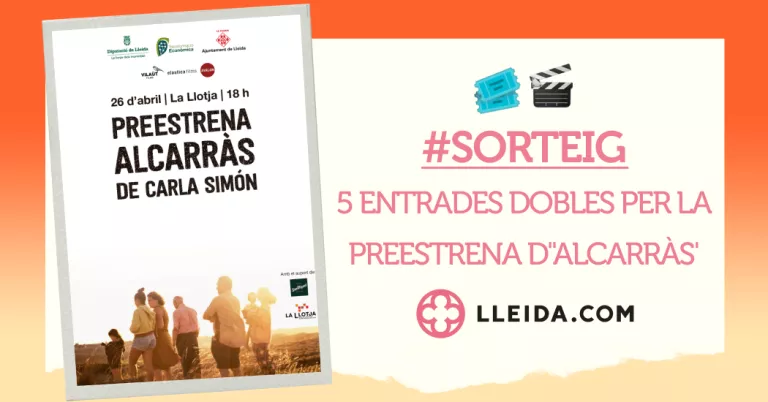 Sorteig 5 invitacions dobles per la preestrena d''Alcarràs' a Lleida