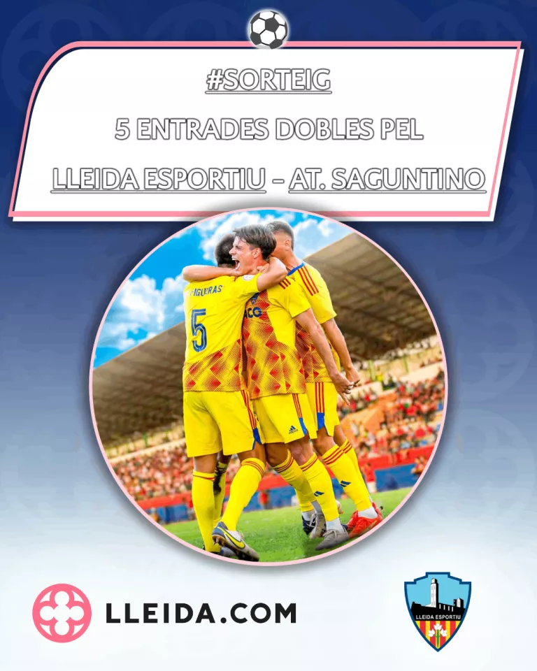 Sorteig 5 Entrades Dobles pel Lleida Esportiu - At. Saguntino