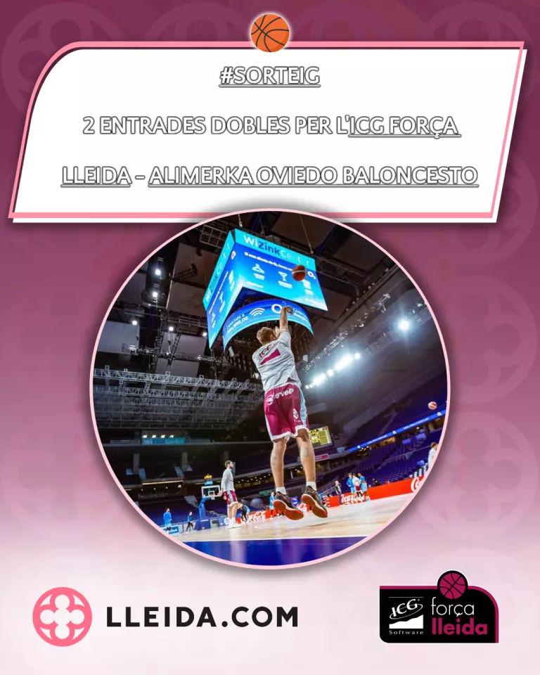 Sorteig 2 entrades dobles per l'ICG Força Lleida - Alimerka Oviedo Baloncesto