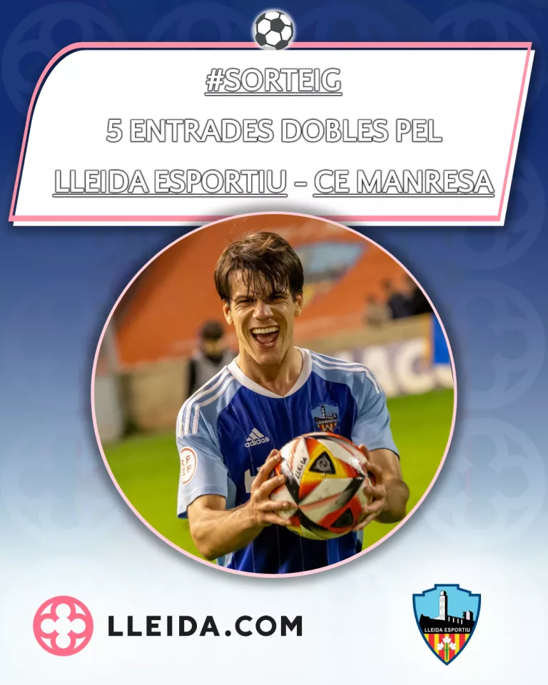 Sorteig 5 Entrades Dobles pel Lleida Esportiu - CE Manresa