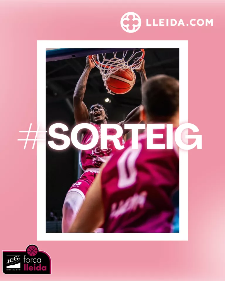 Sorteig 2 entrades dobles per l'ICG Força Lleida - HLA Alicante