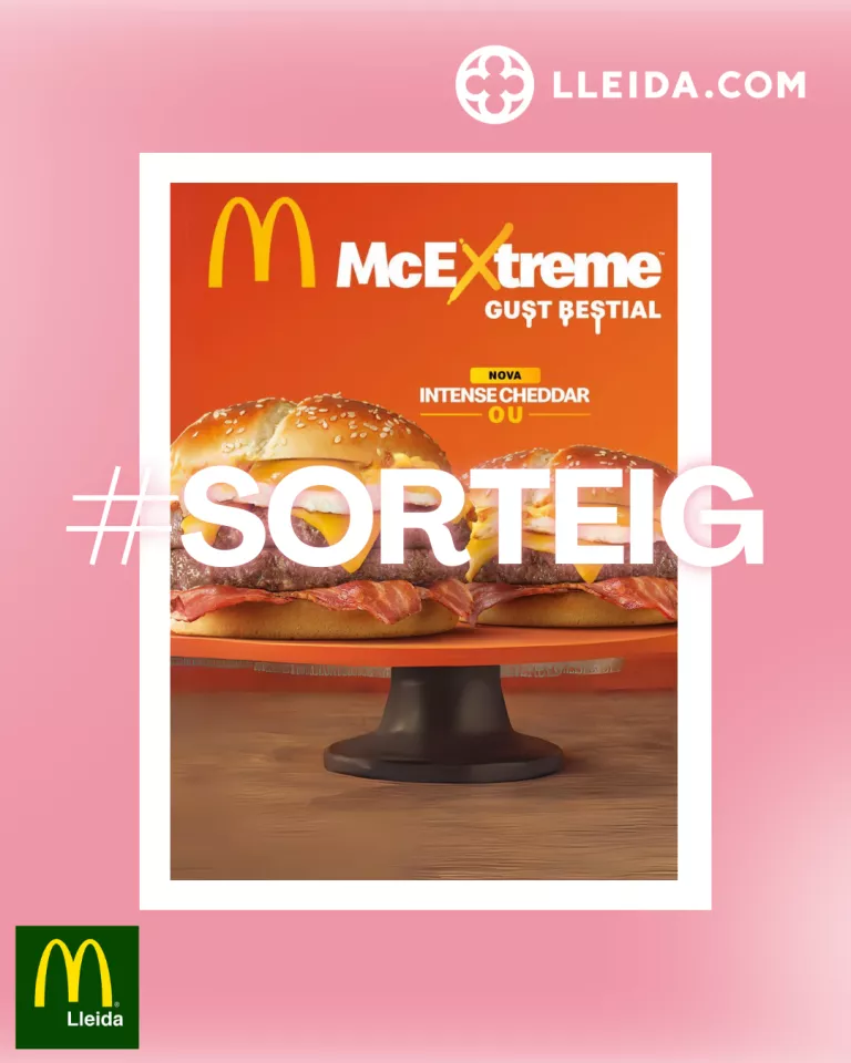 Sorteig 10 McMenús de la nova McExtreme a McDonald's Lleida!
