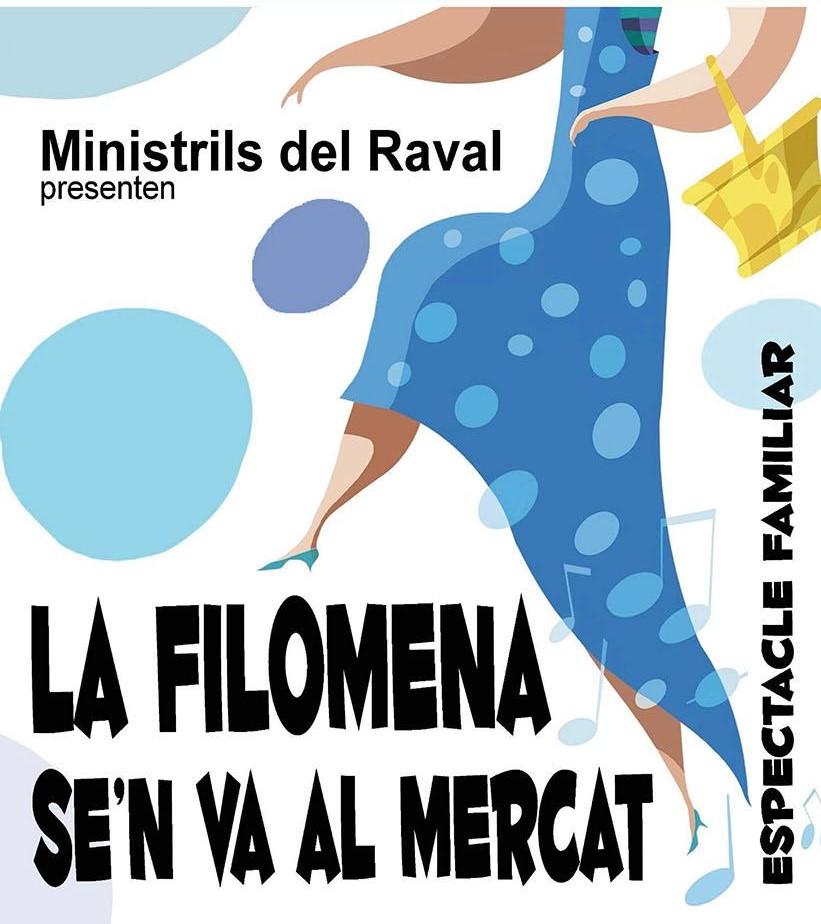 La Filomena se'n va al mercat - Ministrils del Raval
