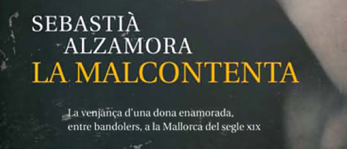 LA MALCONTENTA / Sebastià Alzamora