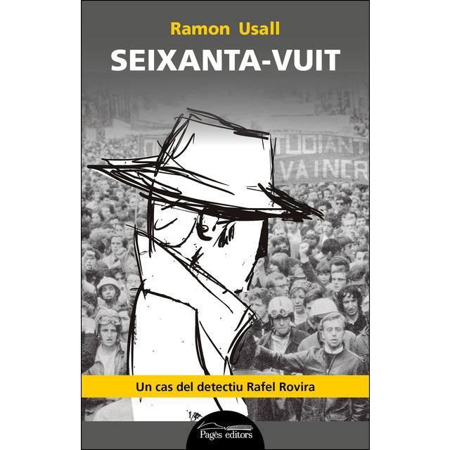 'Seixanta-vuit', de Ramon Usall