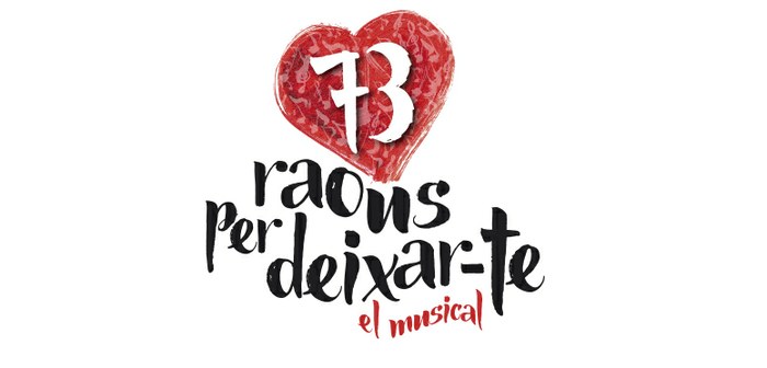 73 raons per deixar-te. El musical