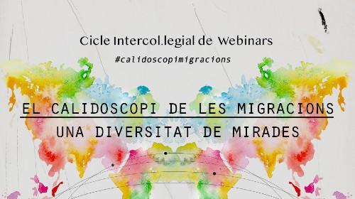 Cicle online ‘El calidoscopi de les migracions, una diversitat de mirades’