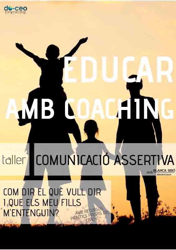 Educar amb coaching 'Comunicació assertiva: com dir el que vull dir i que els meus fills m'entenguin?'