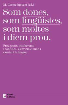 Presentació del llibre “Som dones, som lingüistes, som moltes i diem prou”