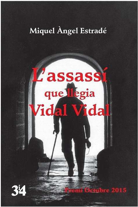 Presentació del llibre 'L'assassí que llegia Vidal Vidal'