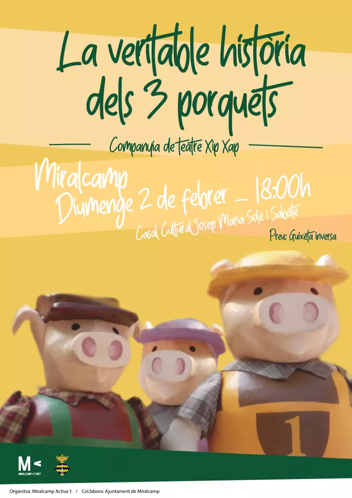 La veritable història dels 3 porquets - Xip Xap Teatre