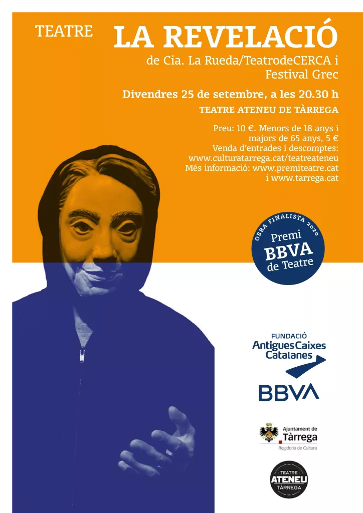 La Revelació -  Cia. La Rueda/TeatrodeCERCA i Festival Grec