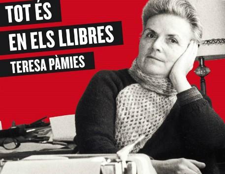 Teresa Pàmies. Tot és en els llibres
