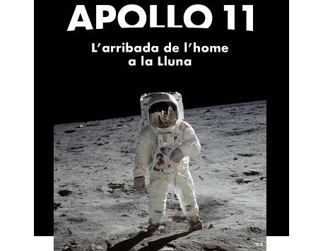 "Apollo 11. L'arribada de l'home a la Lluna"
