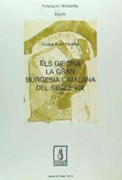 Presentació del llibre 'Els Girona. La gran burgesia catalana del segle XIX'