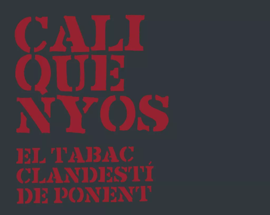 Caliquenyos. El tabac clandestí de Ponent