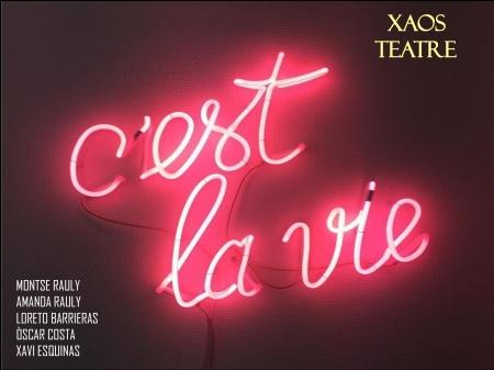 "C’est la vie"