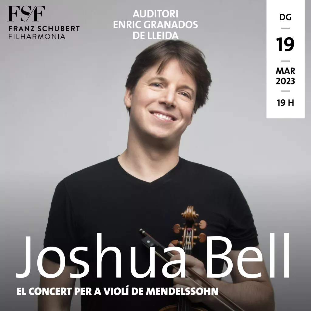 El concert per a violí de Mendelssohn - Joshua Bell & Franz Schubert Fhilarmonia