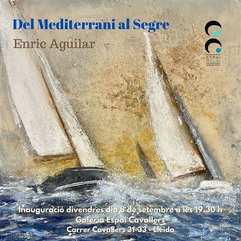 Exposició "Del Mediterrani al Segre"
