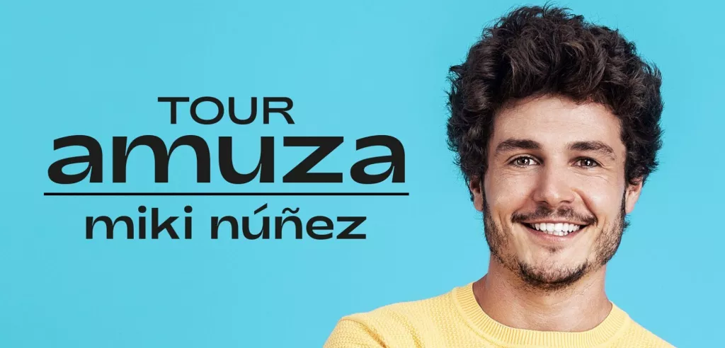 Miki Núñez - Tour Amuza