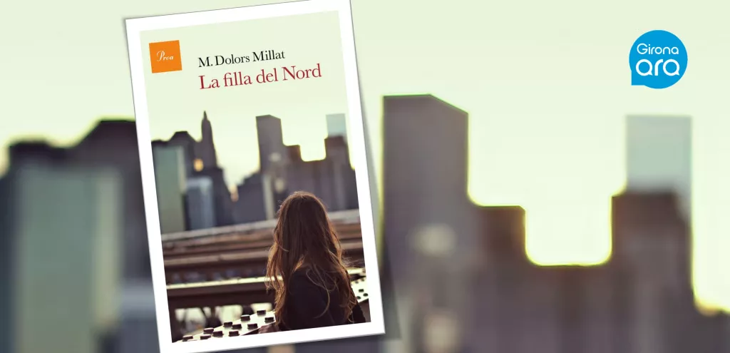 'La filla del Nord', de Dolors Millat,