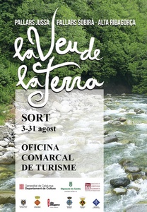 La Veu de la Terra. El Pallars Jussà, el Pallars Sobirà i l’Alta Ribagorça (Sort)
