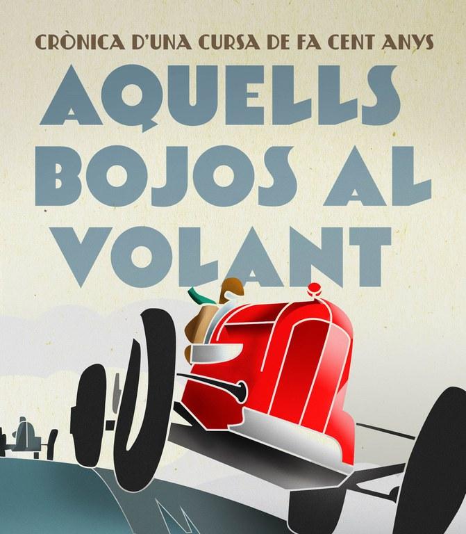 Aquells bojos al volant: crònica d'una cursa de fa cent anys