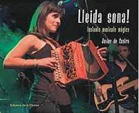 Presentació del llibre 'Lleida sona! Instants musicals màgics'