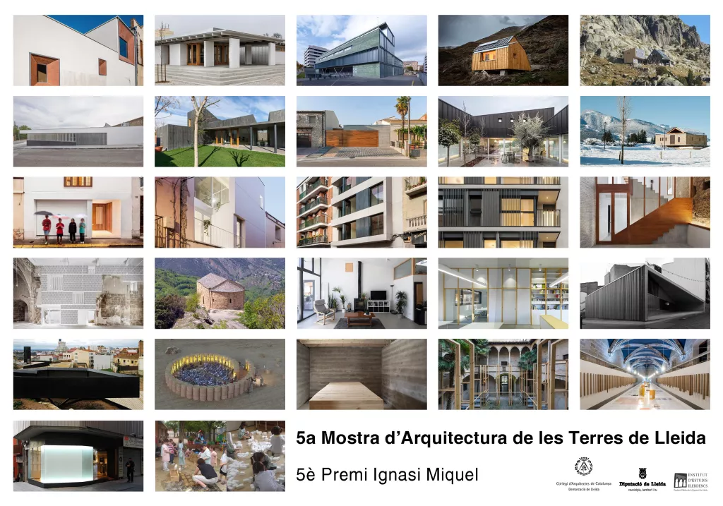 5a Mostra d’Arquitectura de les Terres de Lleida i 5è Premi Ignasi Miquel