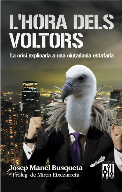 L'hora dels voltors de Josep Manel Busqueta / economiacitrica.seminaritaifa.org