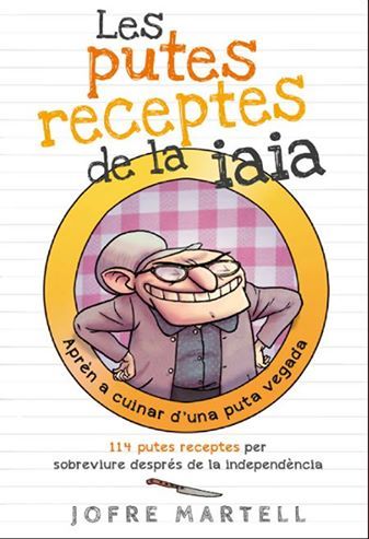 Presentació del llibre 'Les putes receptes de la iaia'