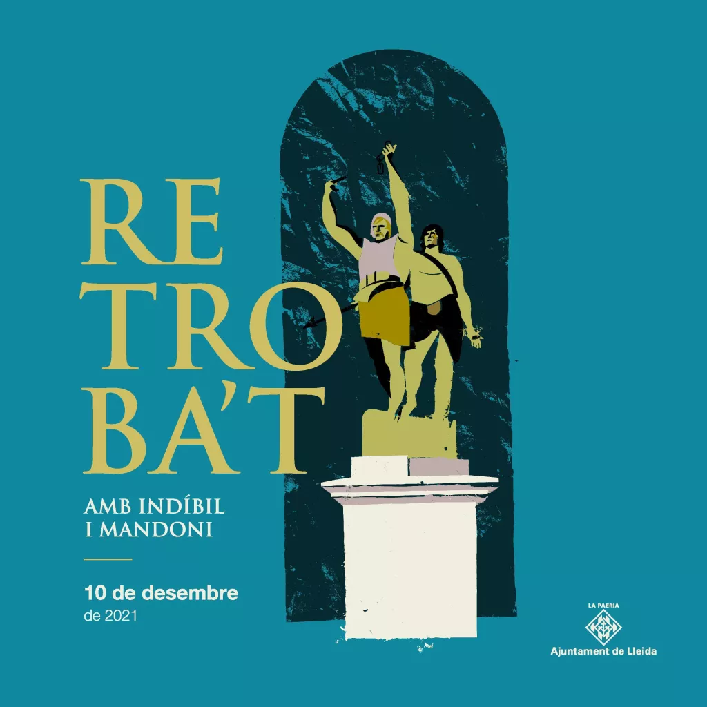 Retroba’t amb Indíbil i Mandoni