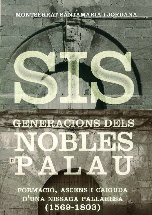 Presentació del llibre 'Sis generacions dels nobles Palau'