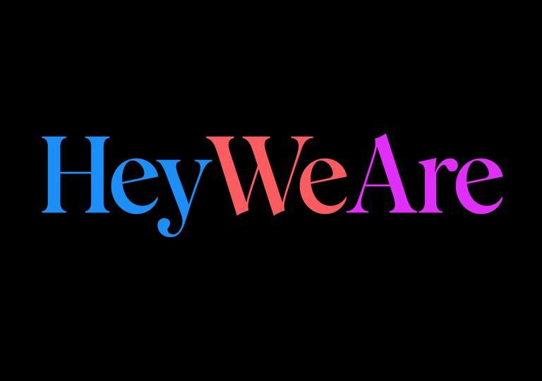 Hey We Are