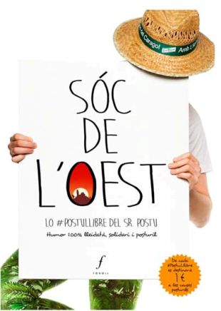 Presentació del llibre 'Sóc de l'Oest, lo #Postullibre del Sr. Postu'