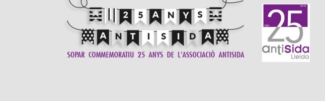 Sopar commemoratiu amb motiu del 25è aniversari de l’Associació Antisida de Lleida