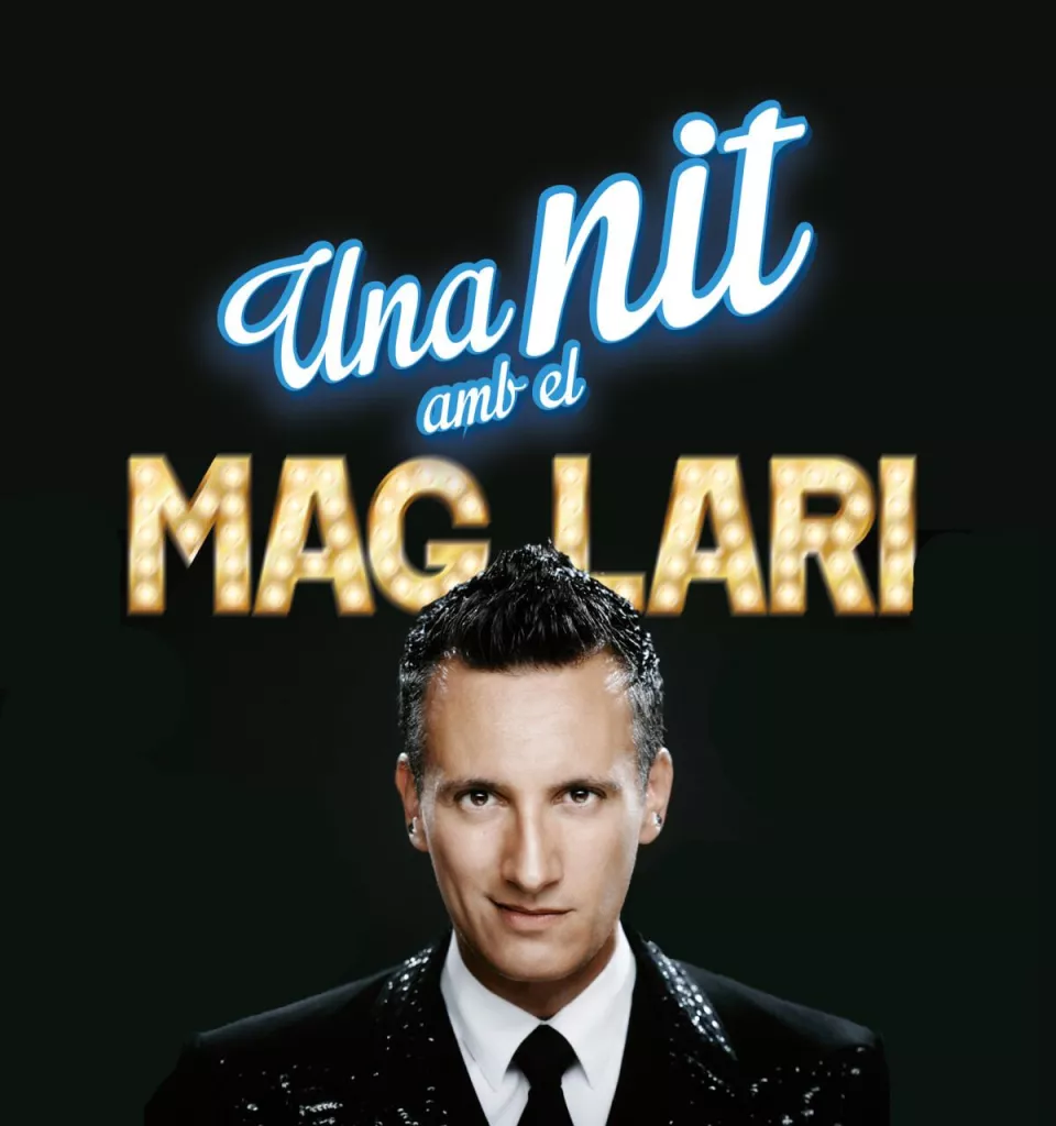 Una nit amb el Mag Lari