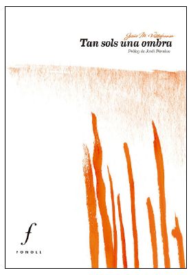 Presentació del llibre 'Tan sols una ombra', de Jesús Maria Villafranca